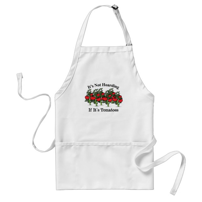 Funny It's Not Hoarding If It's Tomatoes Standard Apron (Front)