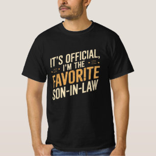 Funny It's Official I'm the Favourite Son-in-Law T-Shirt