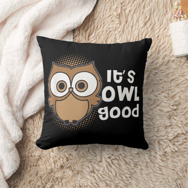 Funny Its Owl Good Gift animal lover Throw Pillow (Blanket)
