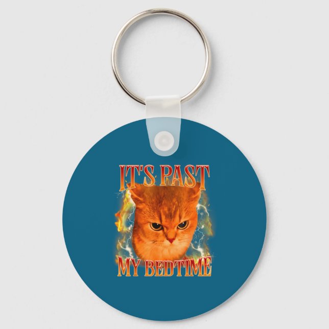Funny It's Past My Bedtime Cat Meme Animals Humor  Keychain (Front)