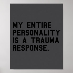 Funny Ity Trauma Resnse Sitive Ptsd Humor  Poster