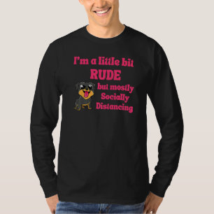 Funny Iu2019m A Little Bit Rude But Mostly Social T-Shirt