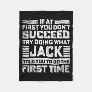 Funny Jack If At First You Don't Succeed Try Doing Fleece Blanket