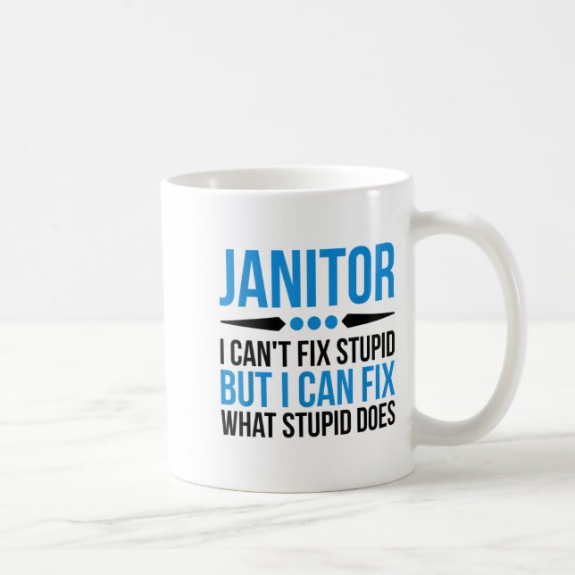 Funny Janitor - I Cant Fix Stud  Coffee Mug (Right)