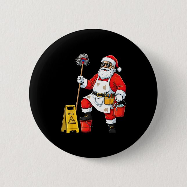 Funny Janitor Santa Christmas Graphic Cleaner Clea 2 Inch Round Button (Front)