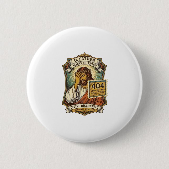 Funny Jesus 404 Error Web Developer Programmer Hum 2 Inch Round Button (Front)