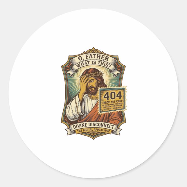 Funny Jesus 404 Error Web Developer Programmer Hum Classic Round Sticker (Front)