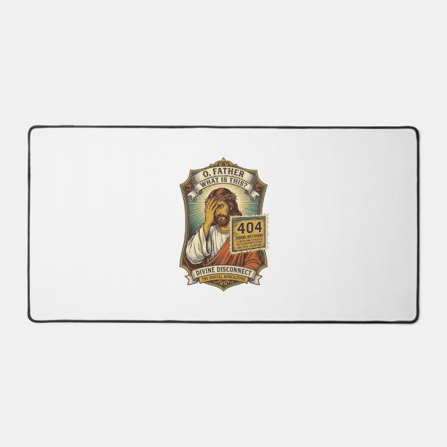 Funny Jesus 404 Error Web Developer Programmer Hum Desk Mat (Front)