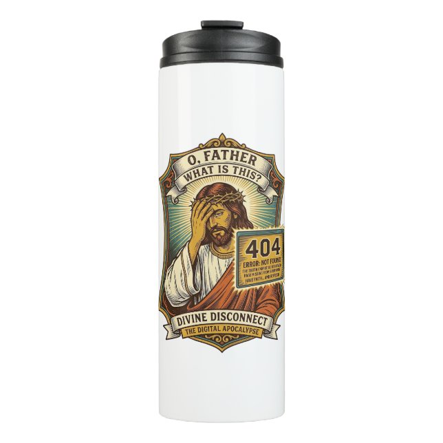 Funny Jesus 404 Error Web Developer Programmer Hum Thermal Tumbler (Front)