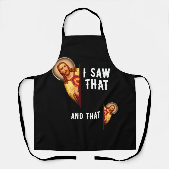 Funny Jesus Bible Best Joke Quote I Saw That And T Apron (Front)