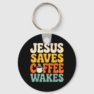 Funny Jesus Coffee Christian Faith Humour Believer Keychain