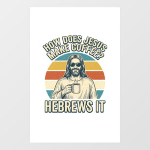 Funny Jesus Coffee Vintage Engraving Shirt Design_ Window Cling