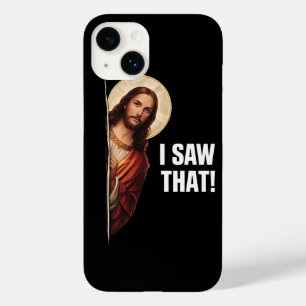 Funny Jesus "I Saw That" Christian meme design Case-Mate iPhone 14 Case