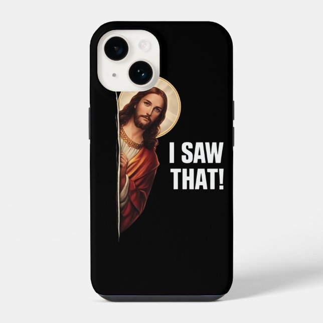Funny Jesus "I Saw That" Christian meme design iPhone Case (Back)