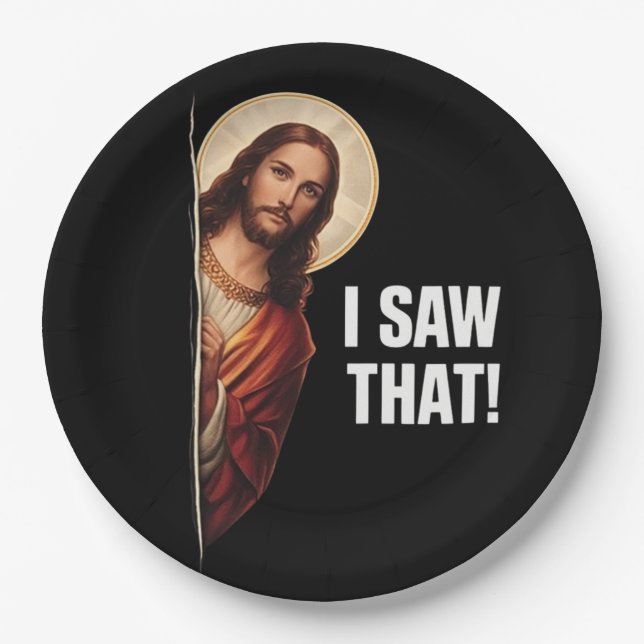 Funny Jesus "I Saw That" Christian meme design Paper Plate (Front)