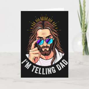 Funny Jesus I'm Telling Dad Religious  Card