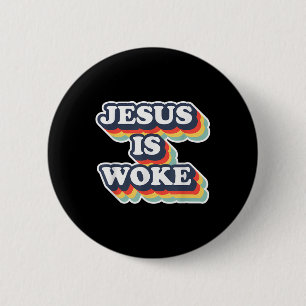 Funny Jesus Is Woke Color Jesus Woke Quotes 2 Inch Round Button