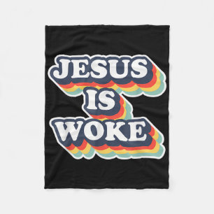Funny Jesus Is Woke Colour Jesus Woke Quotes Fleece Blanket