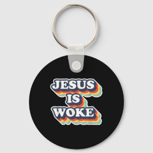 Funny Jesus Is Woke Colour Jesus Woke Quotes Keychain