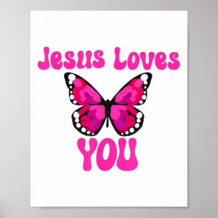 Funny Jesus Loves You Christian Butterfly Men And Poster