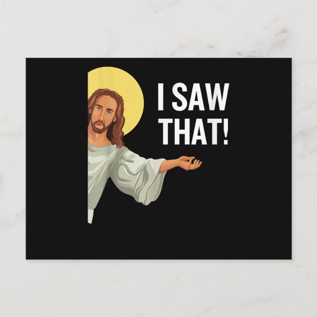 Funny Jesus Meme I Saw That Christian Quote God Is Holiday Postcard (Front)