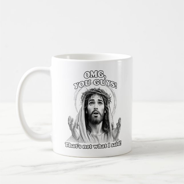 Funny Jesus Meme OMG That's not what I said Coffee Mug (Left)