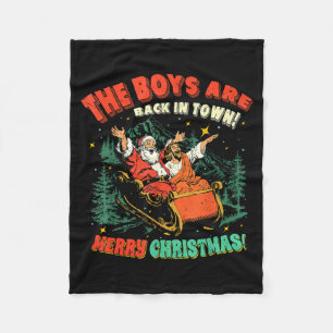 Funny Jesus Santa The Boys Are Back In Town Merry Fleece Blanket