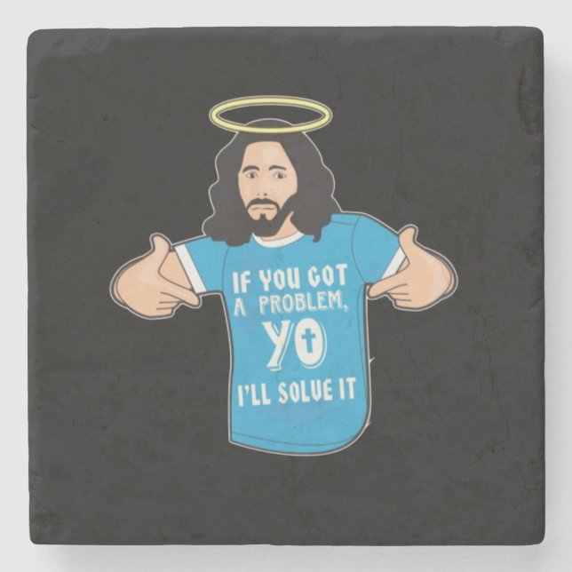 Funny Jesus Shirt Christian Meme Yo I'll Solve It Stone Coaster (Front)