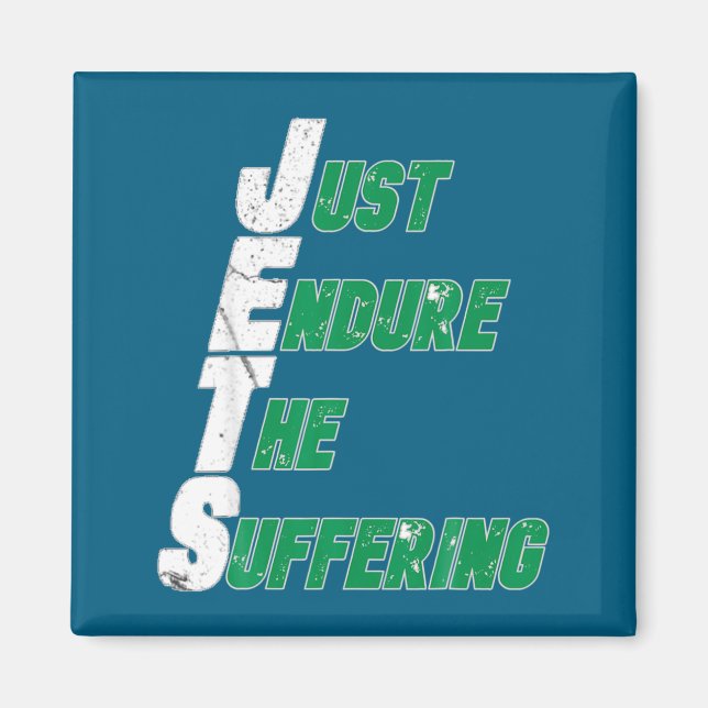 Funny Jets Just Endure The Suffering Football  Magnet (Front)