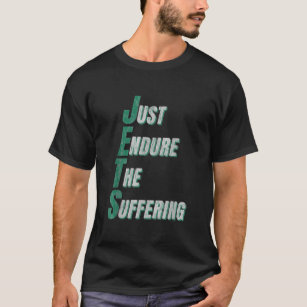 Funny Jets Just Endure The Suffering New York Foot T-Shirt