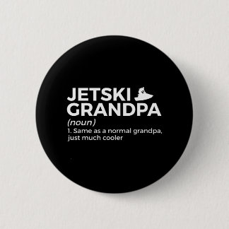 Funny Jetski Grandpa Definition Jet Skiing 2 Inch Round Button