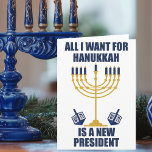 Funny Jewish Anti Trump Political Hanukkah Holiday Card<br><div class="desc">All I Want for Hanukkah is a new president card for a Jewish friend. Let's get a new POTUS for Chanukah. A funny political holiday card with a blue and gold menorah.</div>