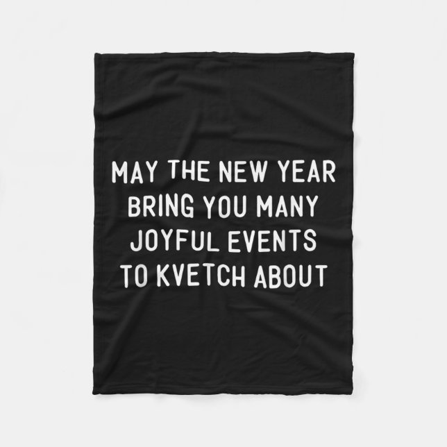 Funny Jewish New Year Rosh Hashh Yiddish Quote Say Fleece Blanket (Front)