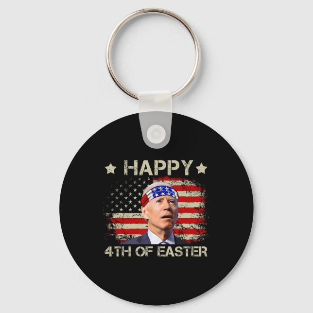 Funny Joe Biden 4th Of July Happy 4th Of Easter Us Keychain (Front)
