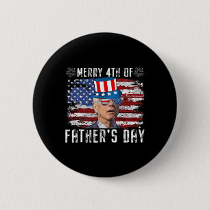 Funny Joe Biden 4th Of July Merry 4th Of Fathers D 2 Inch Round Button