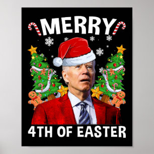 Funny Joe Biden Christmas Santa Hat Merry 4th Of E Poster