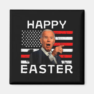 Funny Joe Biden Happy 4th Of Easter Confused 4th O Magnet