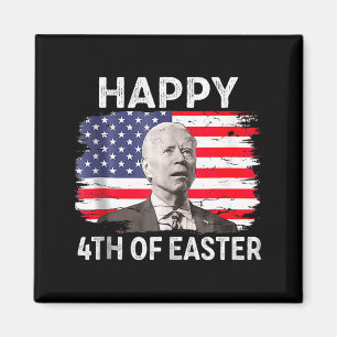 Funny Joe Biden Happy 4th Of July Confused Easter  Magnet