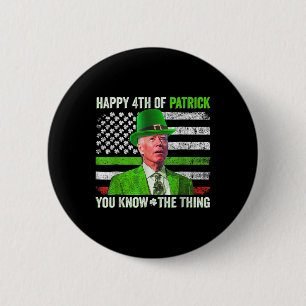 Funny Joe Biden Happy 4th Of July Confused St Patr 2 Inch Round Button