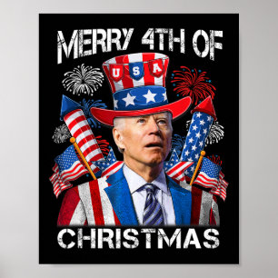 Funny Joe Biden Merry 4th Of Christmas 4th Of July Poster