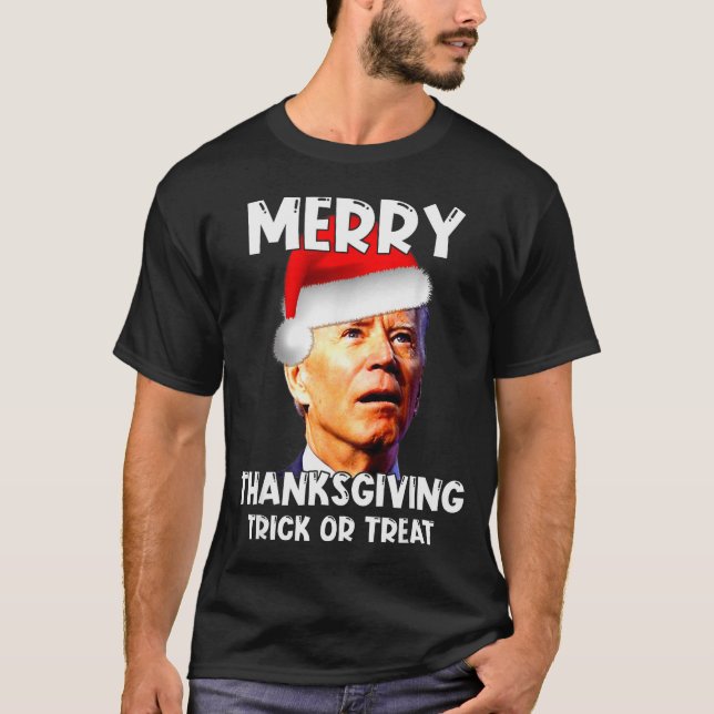 Funny Joe Biden Santa Hat Merry Thanksgiving Chris T-Shirt (Front)