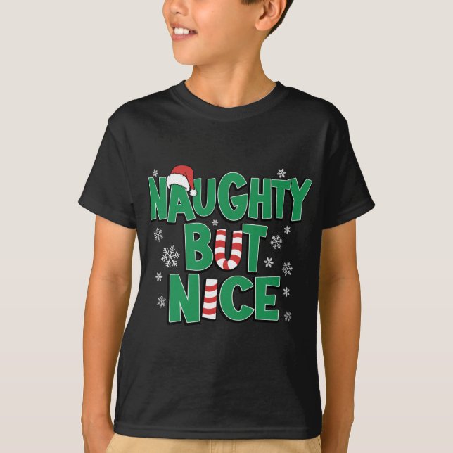 Funny Joke Christmas Humor Naughty But Nice T Shir T-Shirt (Front)