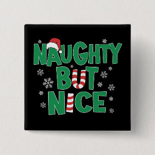 Funny Joke Christmas Humour Naughty But Nice 2 Inch Square Button