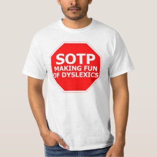 Funny joke dyslexic sign T-Shirt