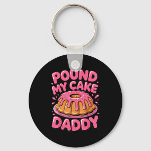 Funny Joke Embarring Gag Und My Cake Daddy Keychain