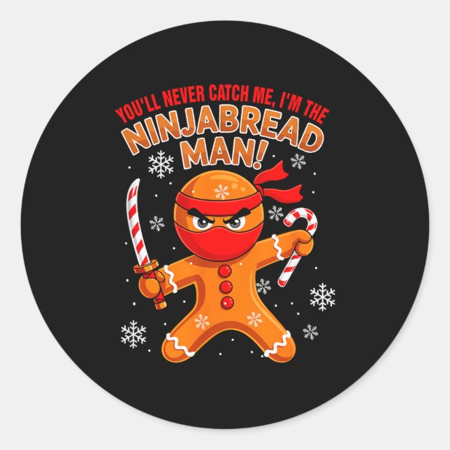 Funny Joke Never Catch I'm Ninjabread Xmas Gingerb Classic Round Sticker (Front)