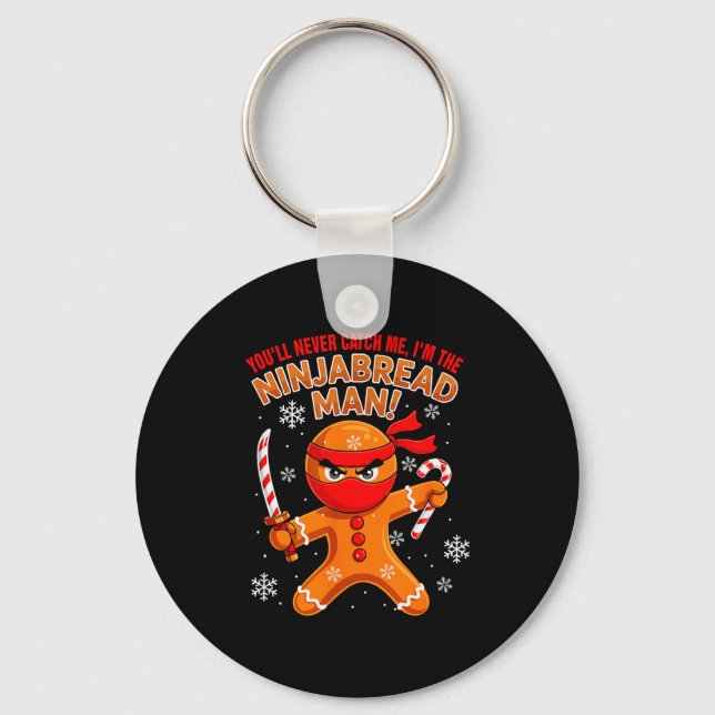 Funny Joke Never Catch I'm Ninjabread Xmas Gingerb Keychain (Front)