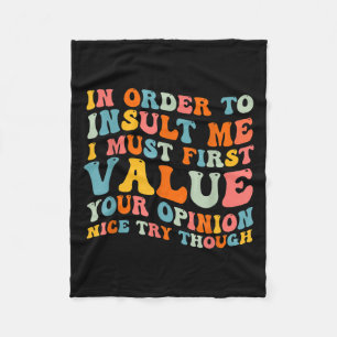Funny Joke Sarcasm Quote Tee For Men Women Fleece Blanket