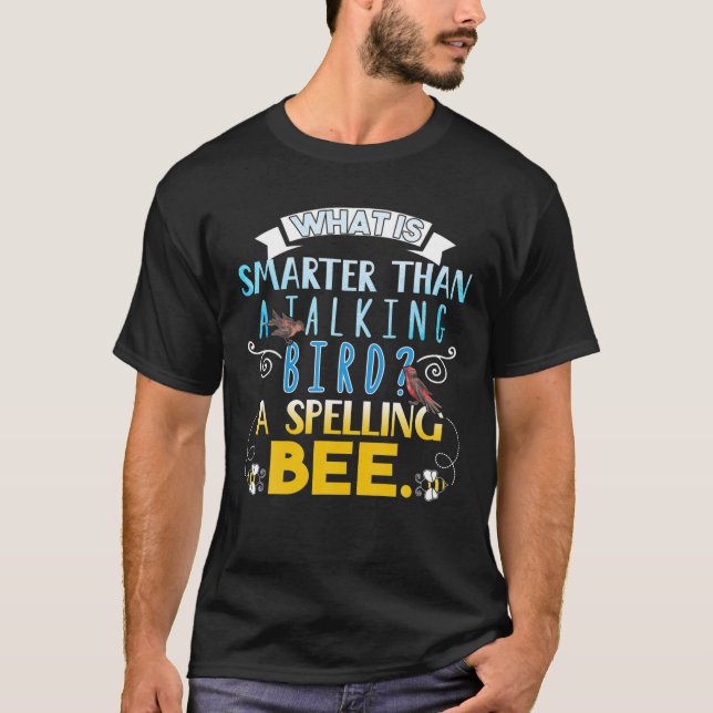 Funny Jokes Spelling Bee Talking Bird T-Shirt (Front)