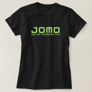Funny Joy Of Missing Out T-Shirt